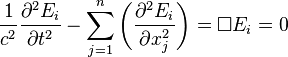  \frac 1 {c^2} \frac{\partial^2 E_i}{\partial t^2}-\sum_{j=1}^{n} \left( \frac{\partial^2 E_i}{\partial x_j^2} \right) = \Box E_i = 0